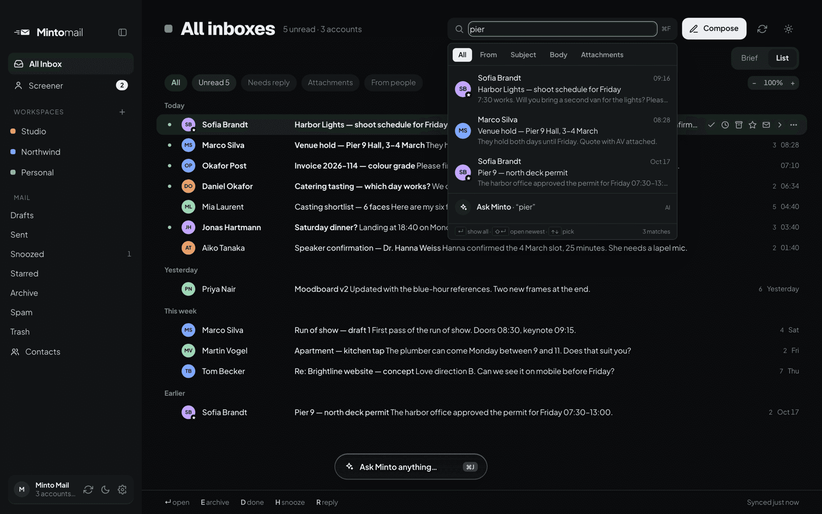 Search across every account as you type.